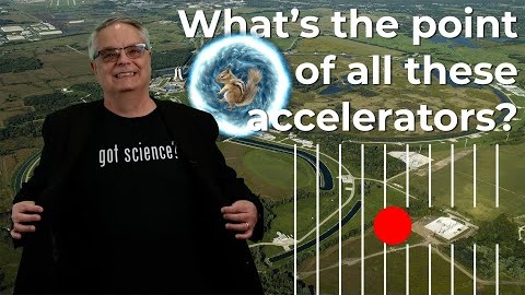 Why does Fermilab need accelerators?